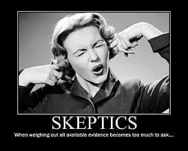 Skeptics – Guardians of the Status Quo.